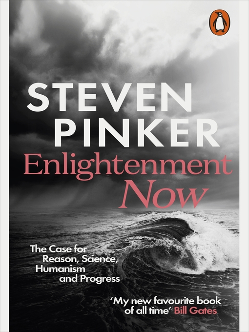 Title details for Enlightenment Now by Steven Pinker - Available